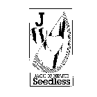 J JACK OF HEARTS SEEDLESS