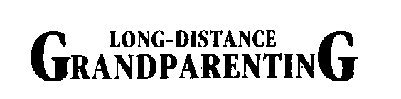 LONG-DISTANCE GRANDPARENTING