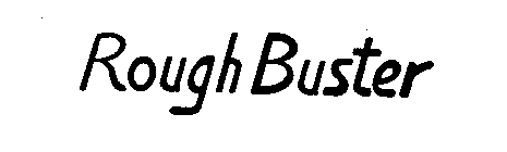 ROUGHBUSTER
