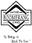 THE BOOMERANG CARD 