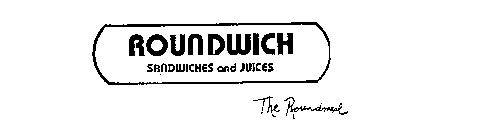 ROUNDWICH SANDWICHES AND JUICES THE ROUNDMEAL