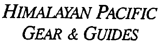 HIMALAYAN PACIFIC GEAR & GUIDES