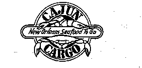 CAJUN CARGO NEW ORLEANS SEAFOOD TO GO
