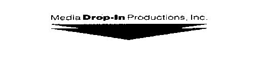 MEDIA DROP-IN PRODUCTIONS, INC.