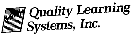 QUALITY LEARNING SYSTEMS, INC.