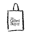 THE GIFTED BUYER