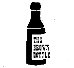 THE BROWN BOTTLE