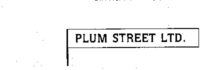PLUM STREET LTD.