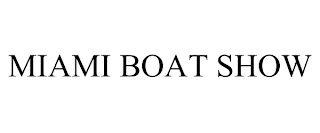 MIAMI BOAT SHOW