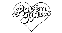 LOVE BALLS