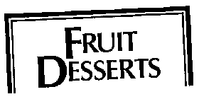 FRUIT DESSERTS