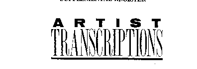 ARTIST TRANSCRIPTIONS