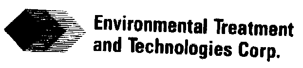 ENVIRONMENTAL TREATMENT AND TECHNOLOGIES CORP.