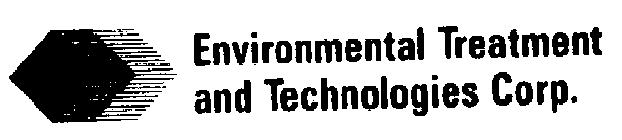 ENVIRONMENTAL TREATMENT AND TECHNOLOGIES CORP