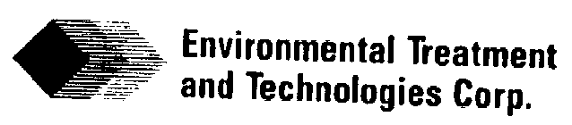 ENVIRONMENTAL TREATMENT AND TECHNOLOGIES CORP.