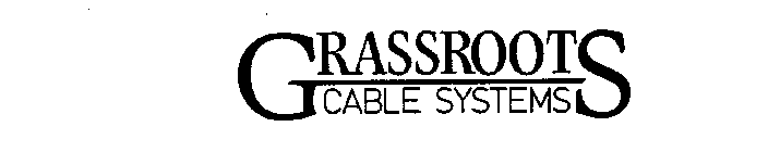 GRASSROOTS CABLE SYSTEMS