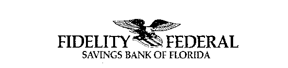 FIDELITY FEDERAL SAVINGS BANK OF FLORIDA