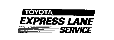 TOYOTA EXPRESS LANE SERVICE