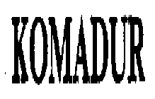 KOMADUR