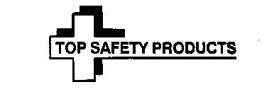 TOP SAFETY PRODUCTS