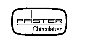 PFISTER CHOCOLATIER