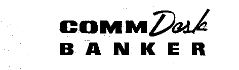 COMM DESK BANKER