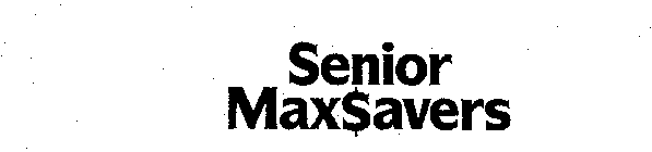 SENIOR MAX$AVERS