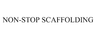 NON-STOP SCAFFOLDING