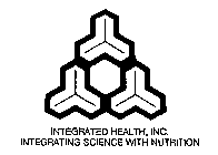 INTEGRATED HEALTH, INC. INTEGRATING SCIENCE WITH NUTRITION