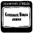 DIAMOND JUBILEE GONZALEZ BYASS JEREZ