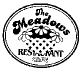 THE MEADOWS RESTAURANT CAFE