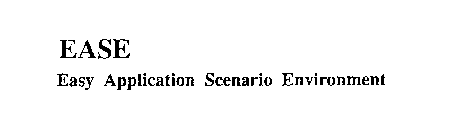 EASE EASY APPLICATION SCENARIO ENVIRONMENT