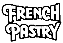 FRENCH PASTRY