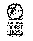 AMERICAN HORSE SHOWS ASSOCIATION, INC. EST. 1917