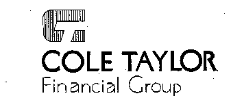 CT COLE TAYLOR FINANCIAL GROUP