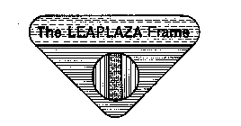 THE LEAPLAZA FRAME