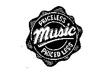 PRICELESS MUSIC PRICED LESS