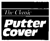 THE CLASSIC PUTTER COVER