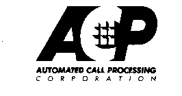 ACP AUTOMATED CALL PROCESSING CORPORATION