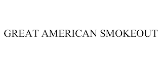 GREAT AMERICAN SMOKEOUT