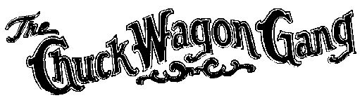 THE CHUCK WAGON GANG