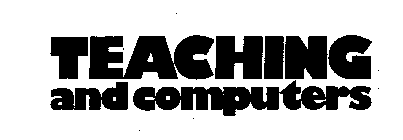 TEACHING AND COMPUTERS