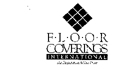 F-L-O-O-R COVERINGS INTERNATIONAL THE CARPET STORE AT YOUR DOOR