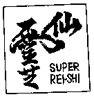 SUPER REI-SHI