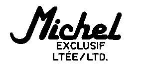 MICHEL EXCLUSIF LTEE/LTD.