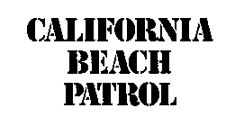 CALIFORNIA BEACH PATROL
