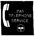 PAY TELEPHONE SERVICE