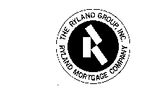 R THE RYLAND GROUP, INC. RYLAND MORTGAGE COMPANY