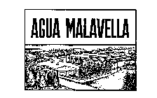 AGUA MALAVELLA