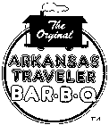 THE ORIGINAL ARKANSAS TRAVELER BAR-B-Q